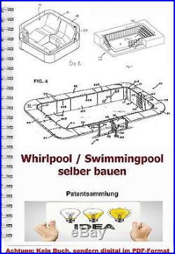 Whirlpool Swimmingpool bauen Technik Patentsammlung Baupläne PDF